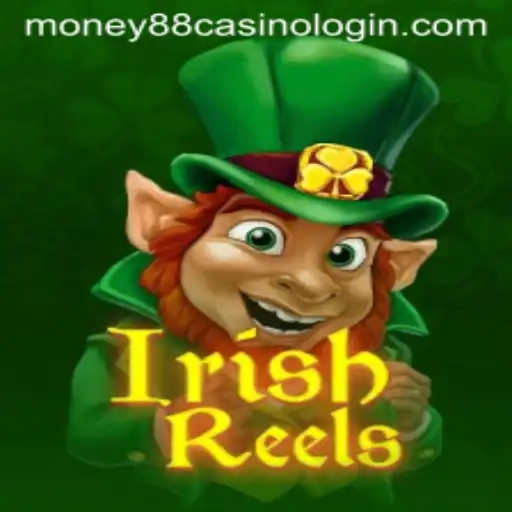 Discover the Excitement of IrishReels at Money88 Casino