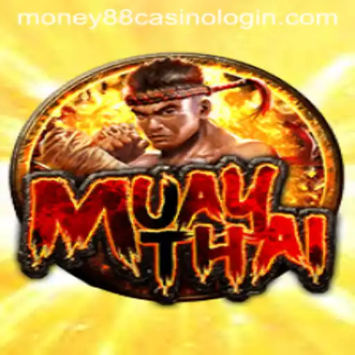 Exploring the Thrills of MuayThai and Money88 Casino Login