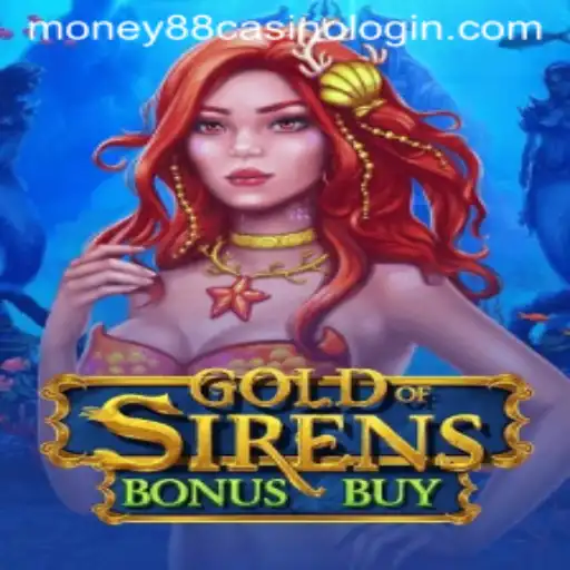 Explore the Allure of GoldofSirensBonusBuy at Money88 Casino